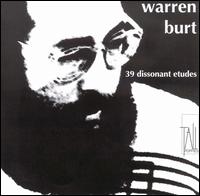 39 Dissonant Etudes von Warren Burt