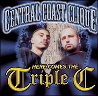 Here Comes the Triple C von Central Coast Clique