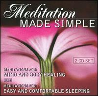 Meditation Made Simple: Meditations for Mind and Body Healing/Meditations for Easy and von John Daniels