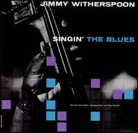 Singin' the Blues von Jimmy Witherspoon