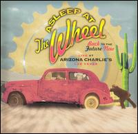 Back to the Future Now - Live at Arizona Charlie's von Asleep at the Wheel