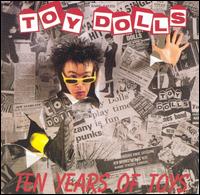 Ten Years of Toys von Toy Dolls