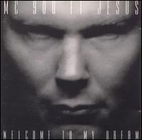 Welcome to My Dream von MC 900 Ft. Jesus