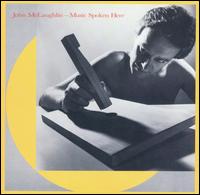 Music Spoken Here von John McLaughlin