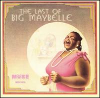 Last of Big Maybelle von Big Maybelle