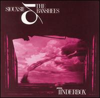 Tinderbox von Siouxsie and the Banshees