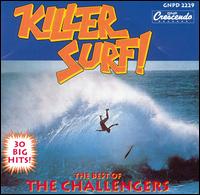 Killer Surf: The Best Of The Challengers von The Challengers