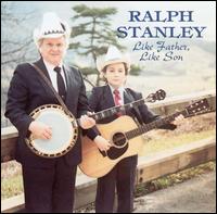 Like Father Like Son von Ralph Stanley