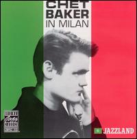 Chet Baker in Milan von Chet Baker