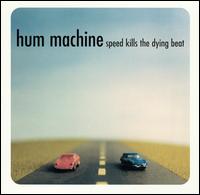 Speed Kills the Dying Beat von Hum Machine