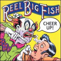 Cheer Up! von Reel Big Fish