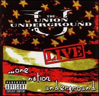 Live...One Nation Underground von The Union Underground