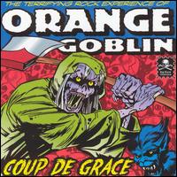 Coup de Grace von Orange Goblin