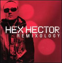 Remixology von Hex Hector