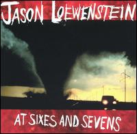 At Sixes and Sevens von Jason Loewenstein