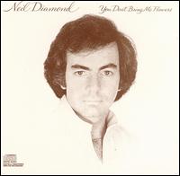 You Don't Bring Me Flowers von Neil Diamond