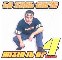 Mixin' It Up, Vol. 4 von To Kool Chris