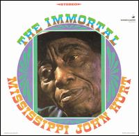 Immortal von Mississippi John Hurt