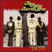 Sin City: The Very Best of the Flying Burrito Brothers von The Flying Burrito Brothers