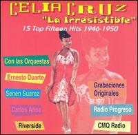 Irresistible: 15 Top Hits 1946-1950 von Celia Cruz