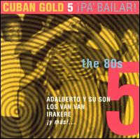 Cuban Gold, Vol. 5: Pa Bailar von Various Artists