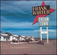 Dream Town von Frank Barter