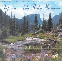 Music with Nature: Impressions of the Rocky Mountains von Steve Haun