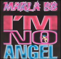 I'm No Angel von Marla BB