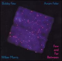 Few and Far Between: Live at Tonic 6/4/00 von Bobby Few