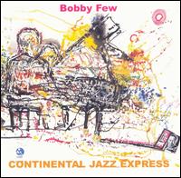 Continental Jazz Express:  Live at the 2000 Vision Festival, NYC von Bobby Few