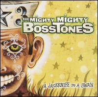 Jackknife to a Swan von The Mighty Mighty Bosstones