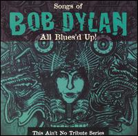 Bob Dylan: This Ain't No Tribute Series-All Blues von Various Artists