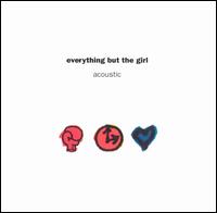 Acoustic von Everything But the Girl