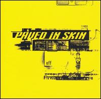 Off von Paved in Skin