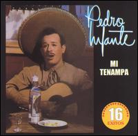 Rancheras/Mi Tenampa von Pedro Infante