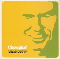 Chooglin': A Tribute to the Songs of John Fogerty von Various Artists