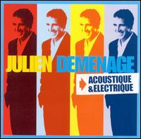 Julien Demenage: Acoustique & Electrique von Julien Clerc