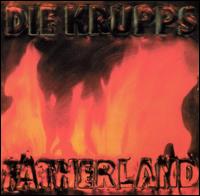 Fatherland [Single] von Die Krupps