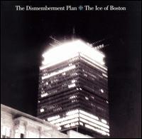 Ice of Boston von The Dismemberment Plan