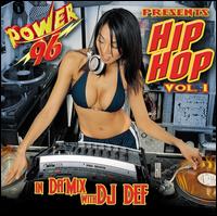 Power 96 Presents Hip Hop, Vol. 1: In Da Mix with DJ Def von DJ Def