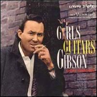 Girls, Guitars and Gibson von Don Gibson