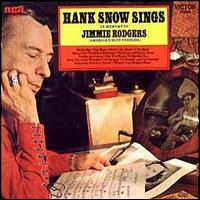 Hank Snow Sings in Memory of Jimmie Rodgers von Hank Snow