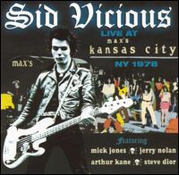 Live at Max's Kansas City, NY 1978 von Sid Vicious