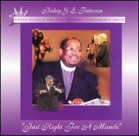 Just Right for a Miracle von Bishop G.E. Patterson