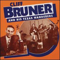 Cliff Bruner & His Texas Wanderers von Cliff Bruner