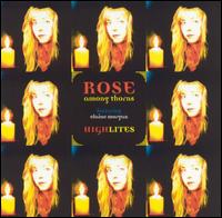 Highlites von Rose Among Thorns