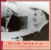 Longhorn Recordings von Bob Wills