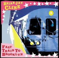 Fast Train to Brooklyn von Brian Jay Cline