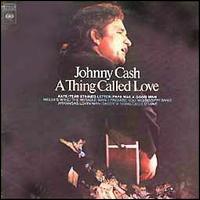 Thing Called Love von Johnny Cash