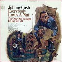 Everybody Loves a Nut von Johnny Cash